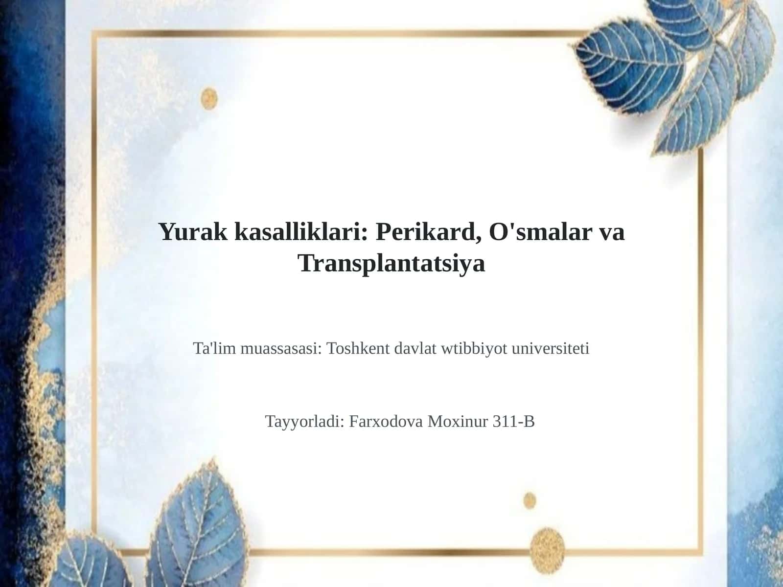 Yurak kasalliklari: Perikard, O'smalar va Transplantatsiya 1