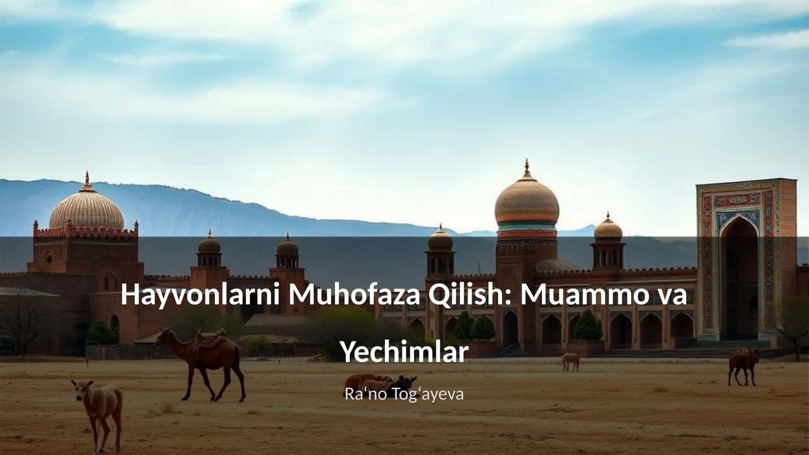 Hayvonlarni Muhofaza Qilish: Muammo va Yechimlar 1