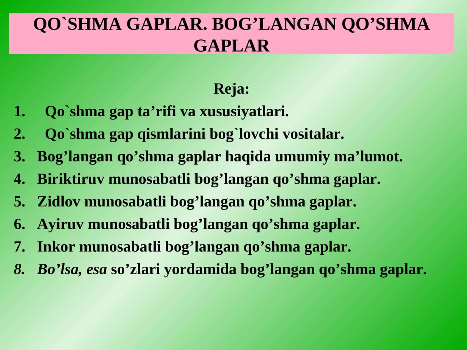 QO`SHMA GAPLAR. BOG’LANGAN QO’SHMA GAPLAR 1