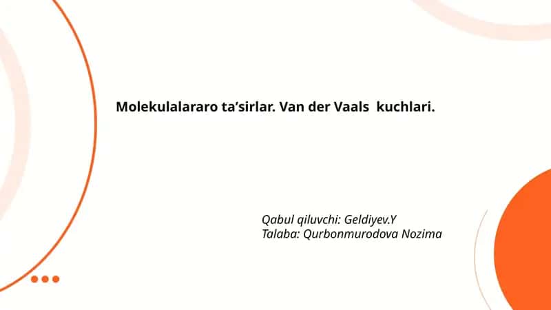 Molekulalararo ta'sirlar. Van der Vaals kuchlari 1