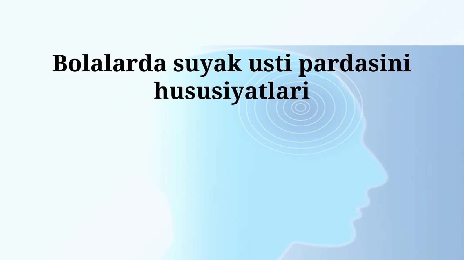 Bolalarda suyak usti pardasi 1