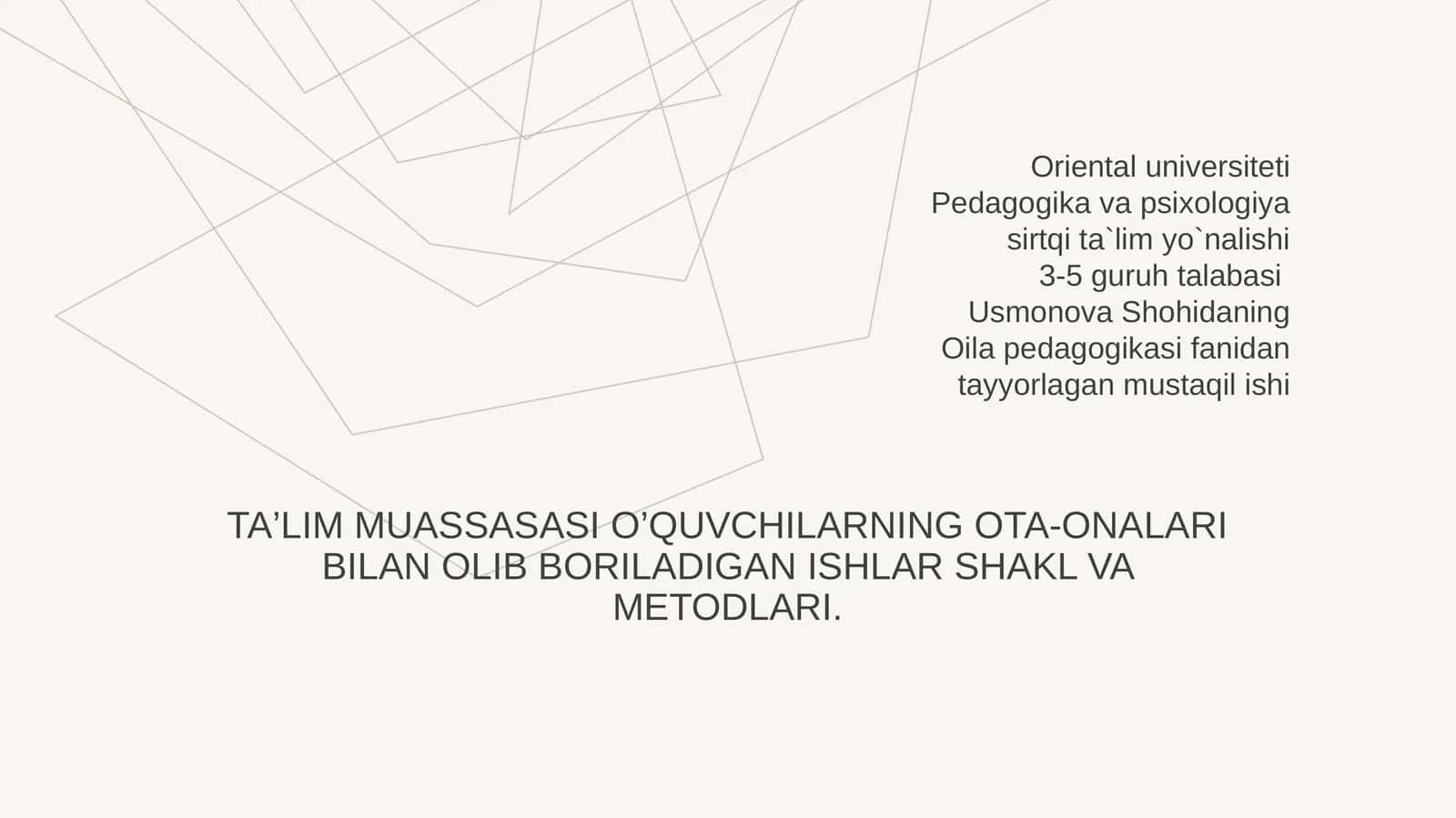 TA’LIM MUASSASASI O’QUVCHILARNING OTA-ONALARI BILAN OLIB BORILADIGAN ISHLAR SHAKL VA METODLARI 1