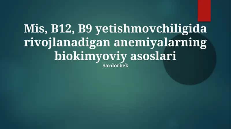 B12, B9 tanqisligi anemiyasi 1