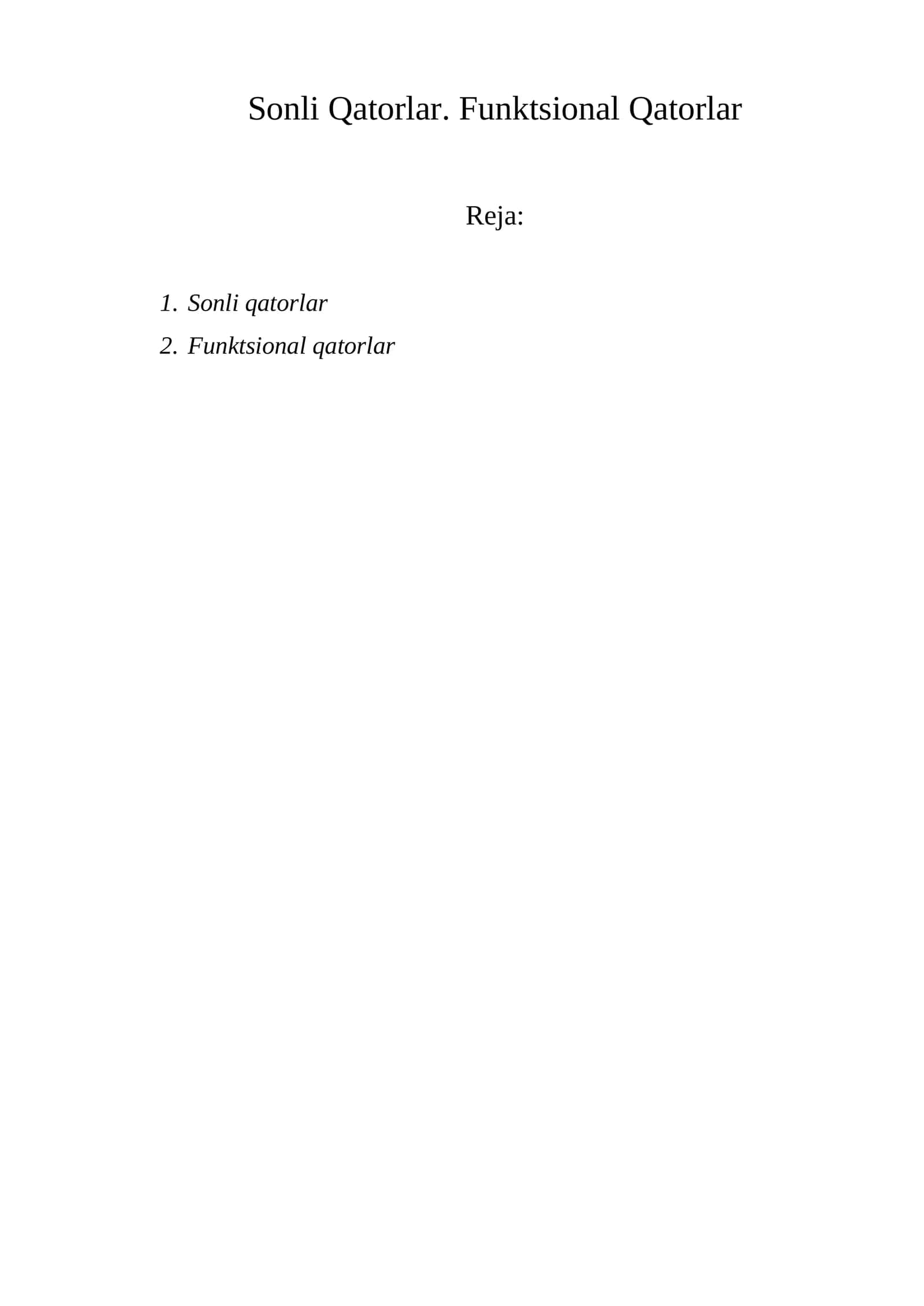 Sonli Qatorlar. Funktsional Qatorlar 1