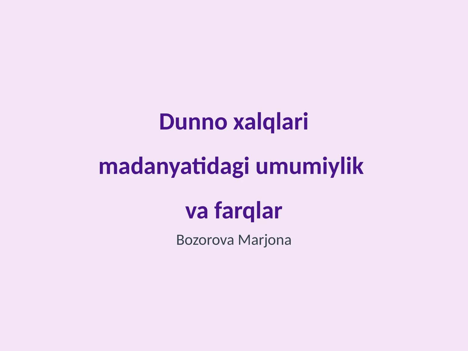 Dunno xalqlari madanyatidagi umumiylik va farqlar 1