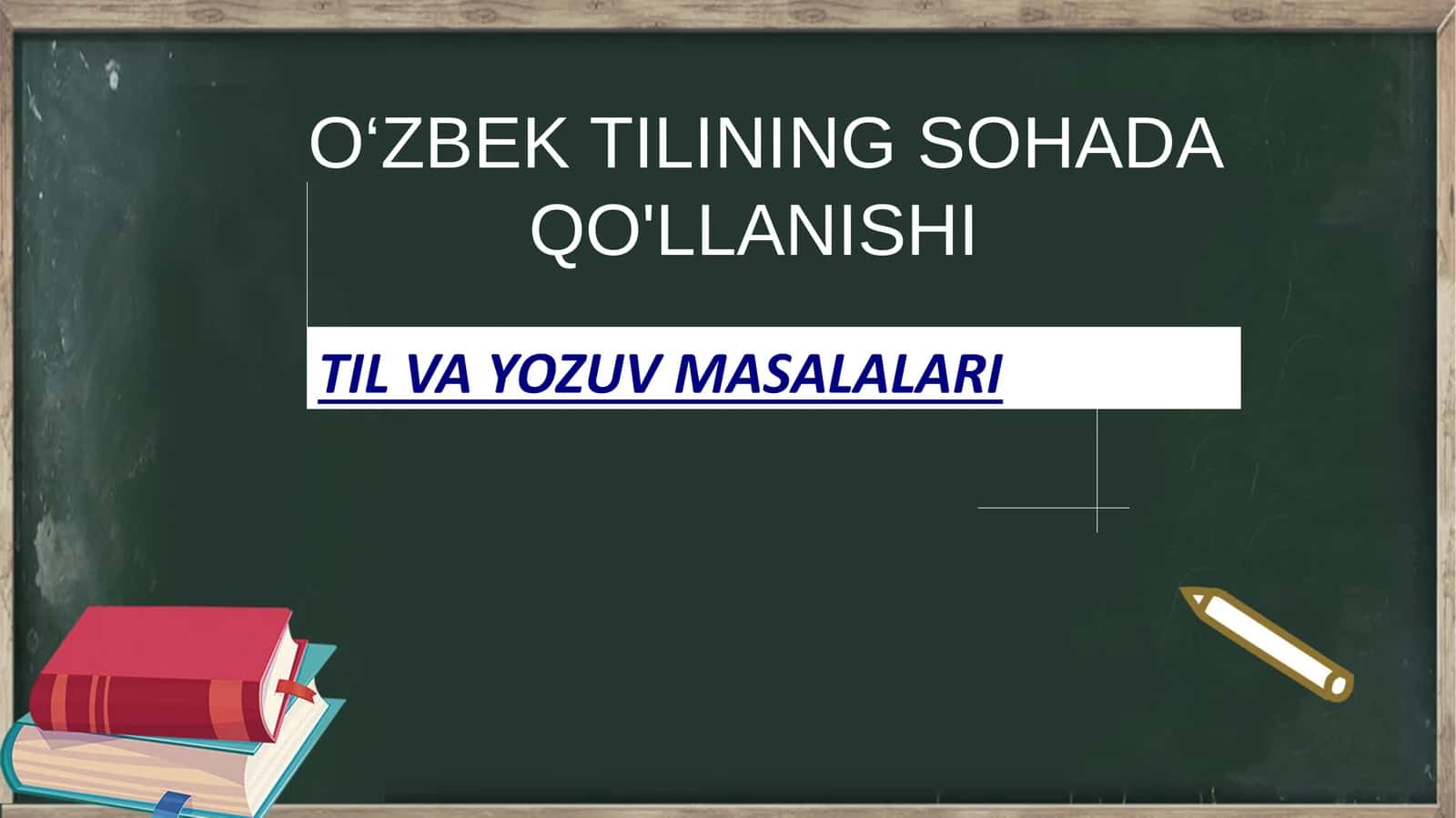 TIL VA YOZUV MASALALARI 1