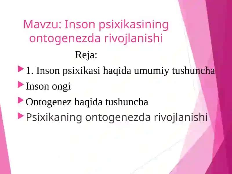 Inson Psixikasining Ontogenezda Rivojlanishi 1