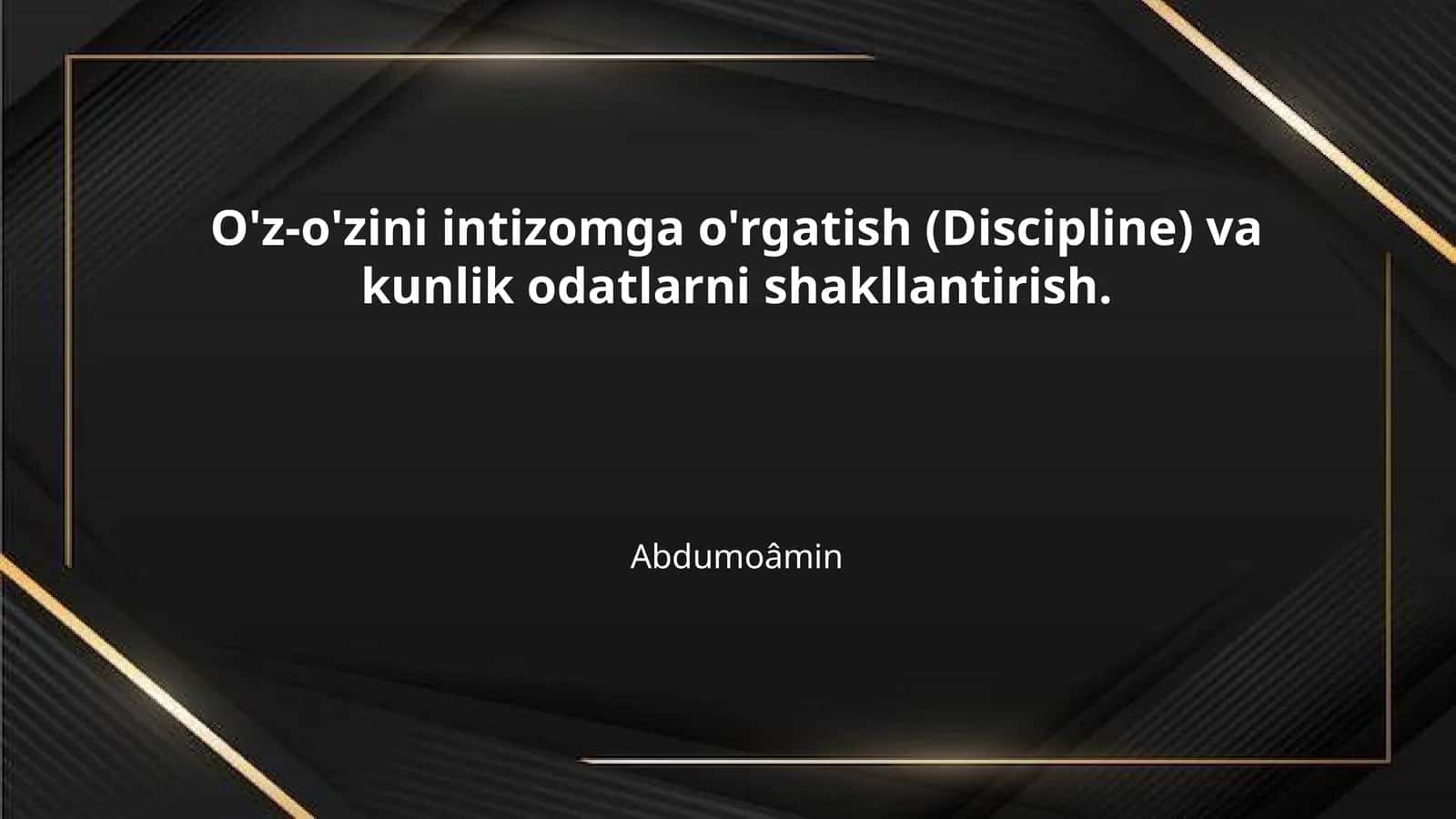 O'z-o'zini intizomga o'rgatish (Discipline) va kunlik odatlarni shakllantirish 1
