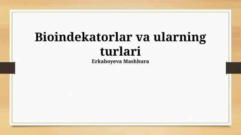 Bioindekatorlar va ularning turlari 1