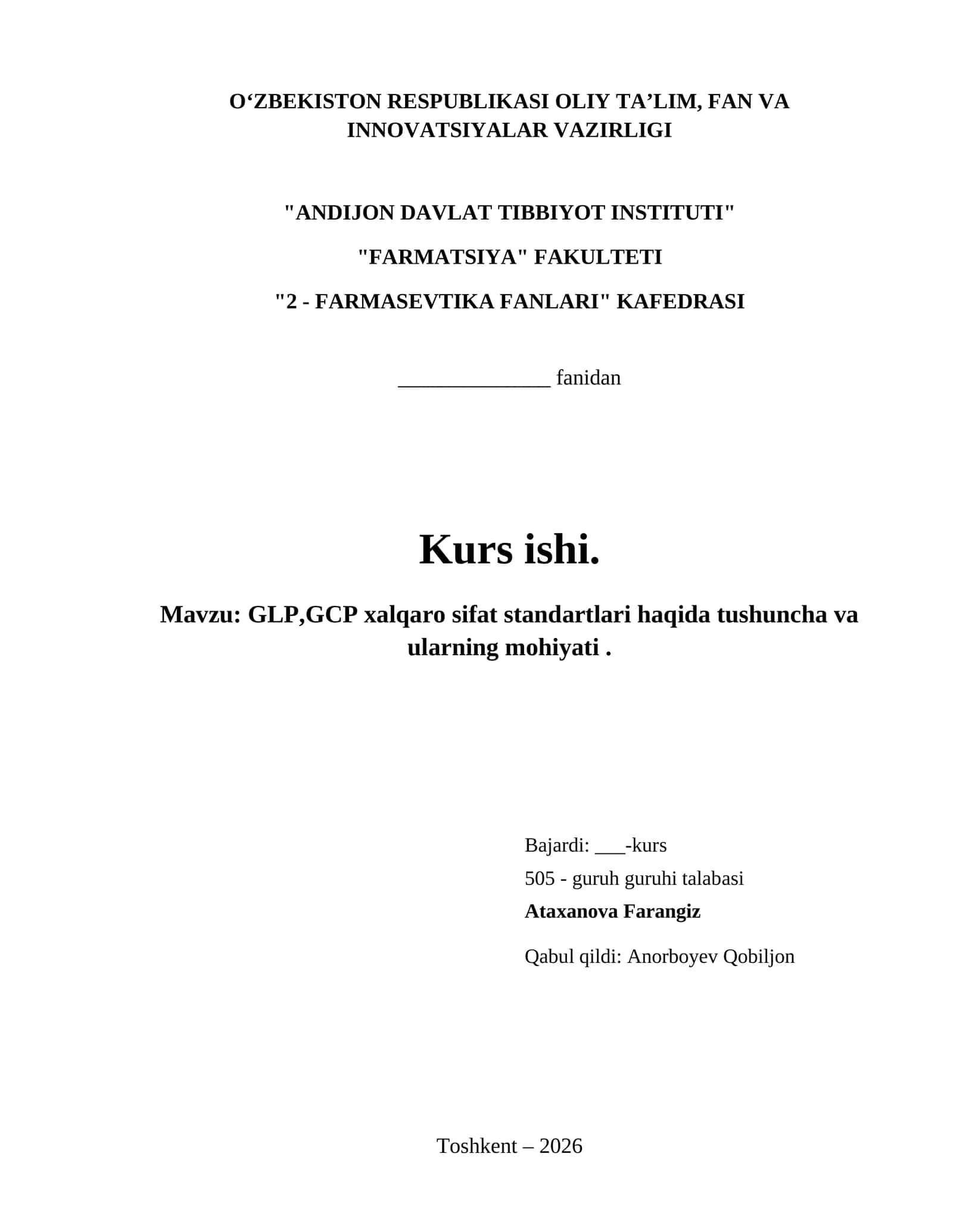 GLP,GCP xalqaro sifat standartlari haqida tushuncha va ularning mohiyati . 1
