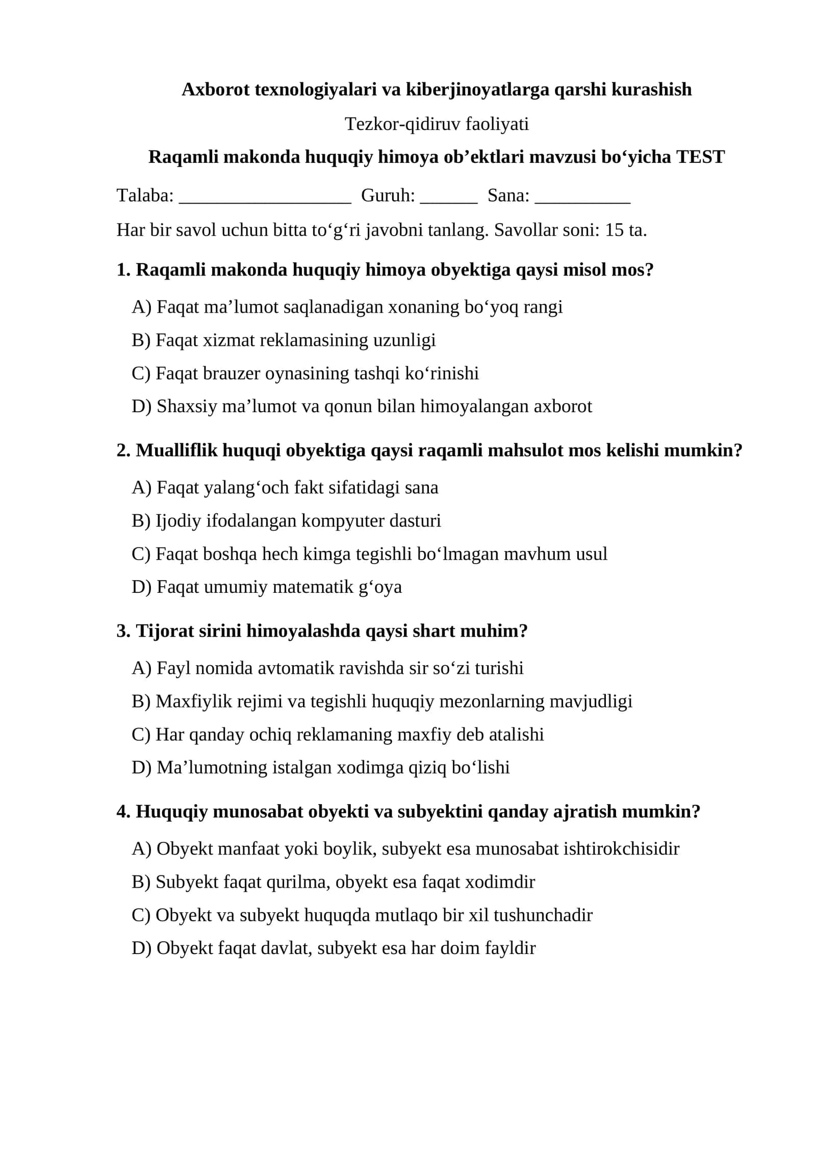 Raqamli makonda huquqiy himoya ob’ektlari mavzusi bo‘yicha TEST 1