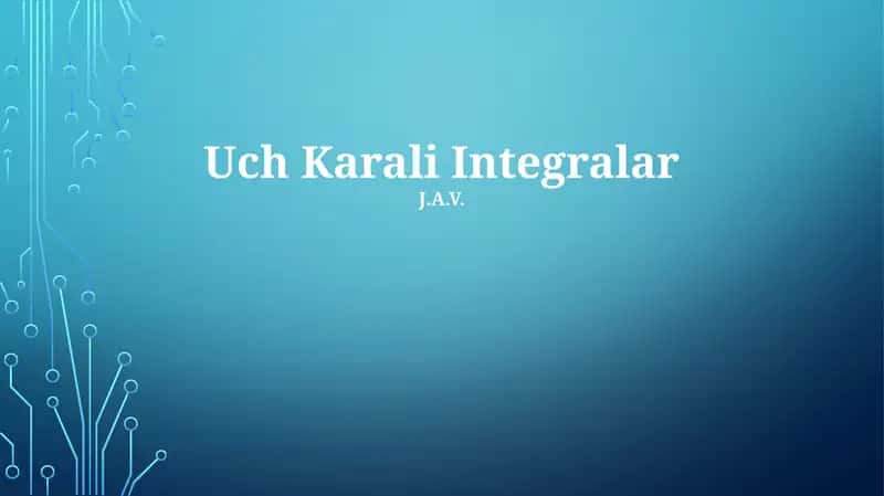 Uch Karali Integralar 1