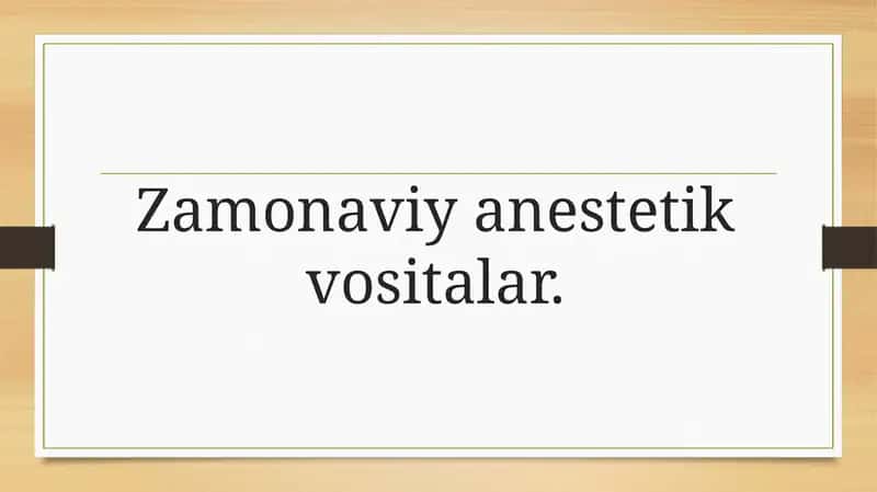 Zamonaviy anesteziya vositalari 1