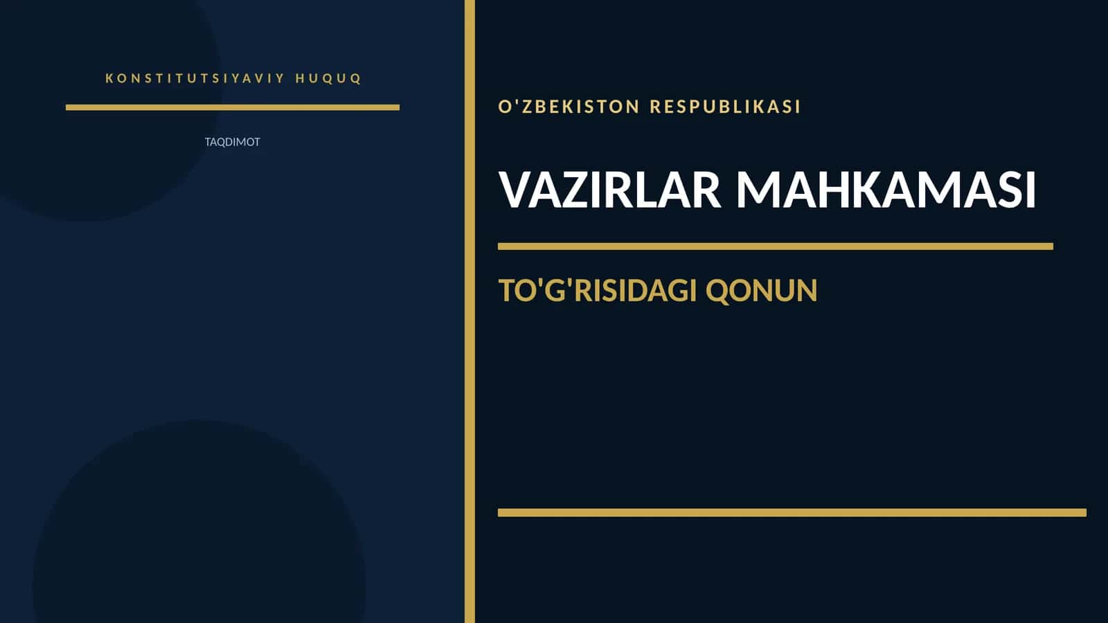 O'ZBEKISTON RESPUBLIKASI VAZIRLAR MAHKAMASI TO'G'RISIDAGI QONUN 1
