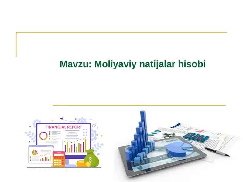 Moliyaviy natijalar hisobi. 1
