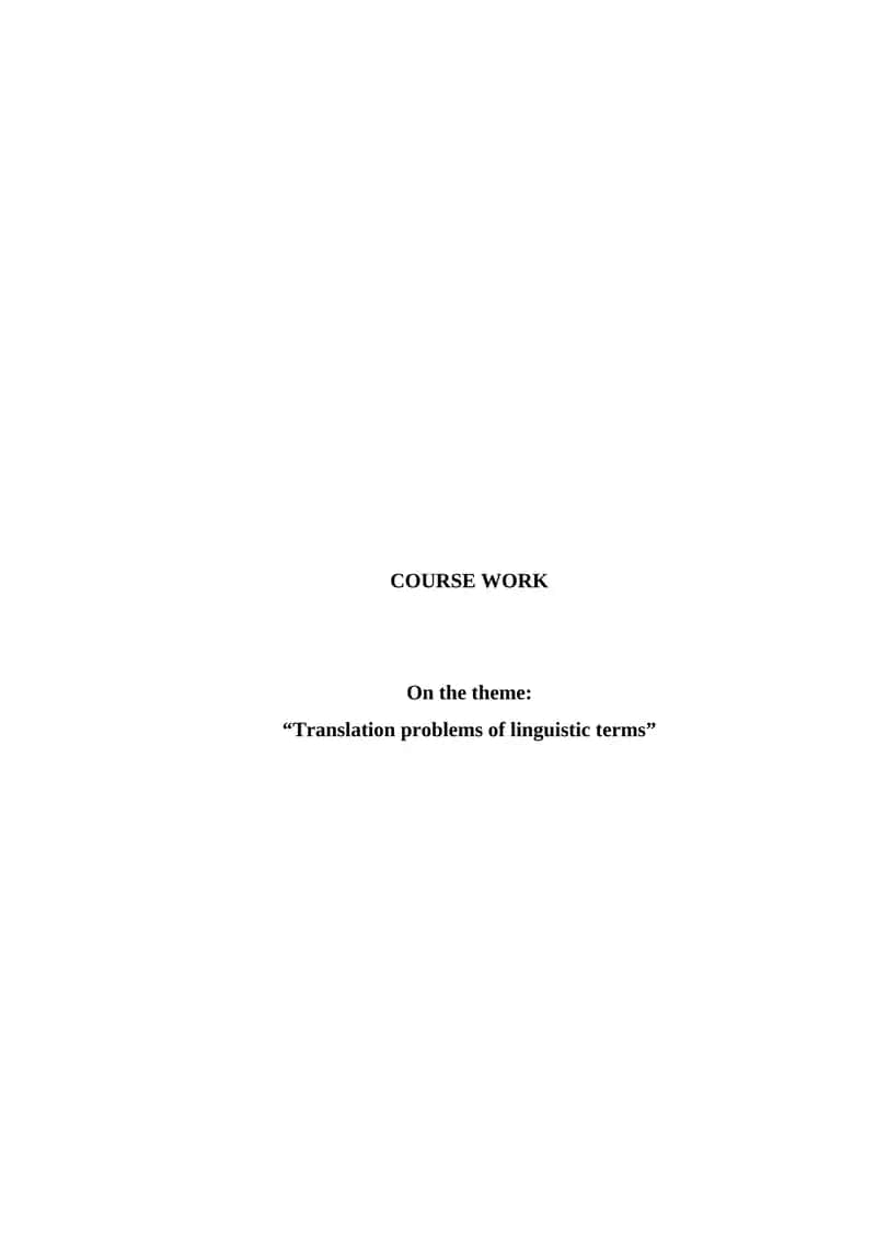 Course Work on "Translation Problems of Linguistic Terms" 1