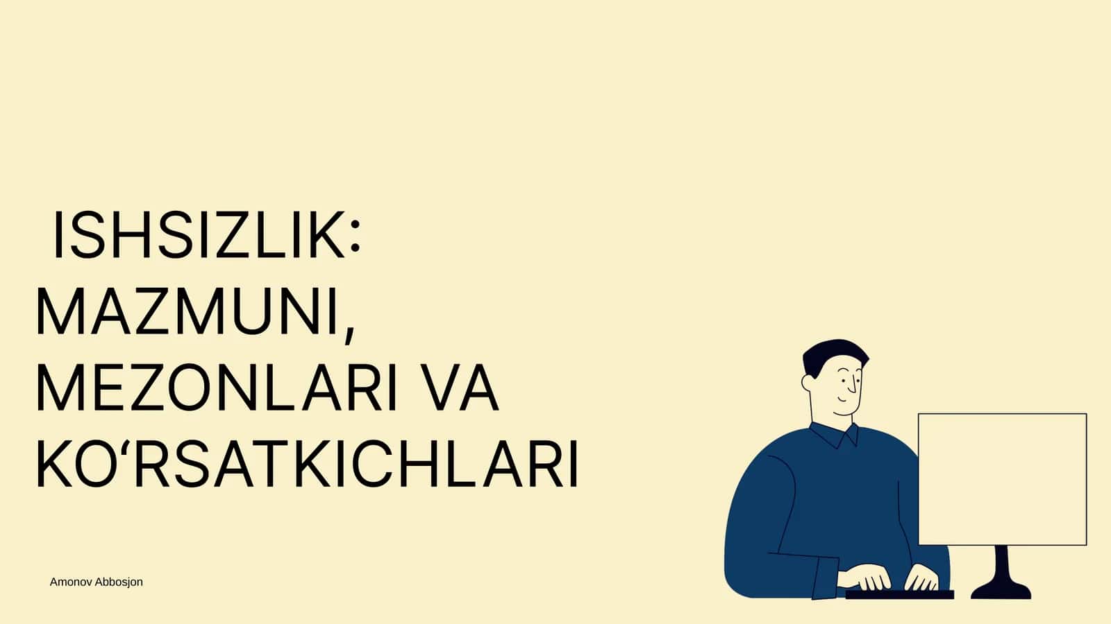 ISHSIZLIK: MAZMUNI, MEZONLARI VA KO‘RSATKICHLARI 1