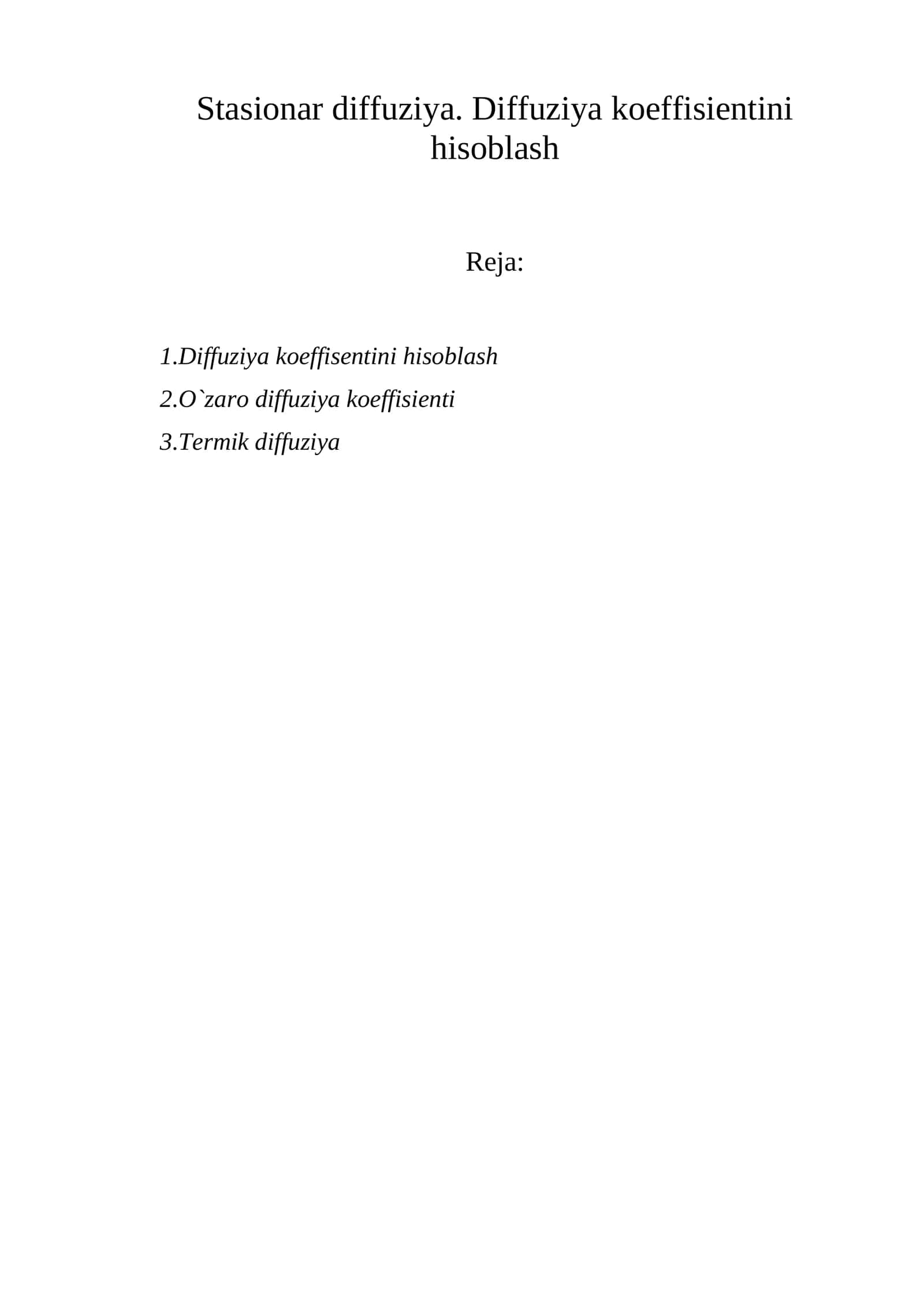 Stasionar diffuziya. Diffuziya koeffisientini hisoblash 1
