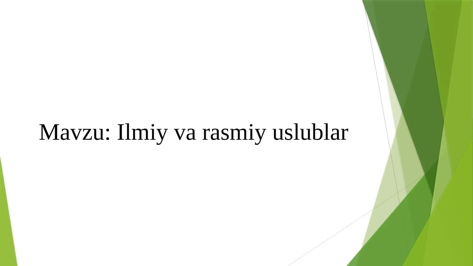 Ilmiy va rasmiy uslublar 1