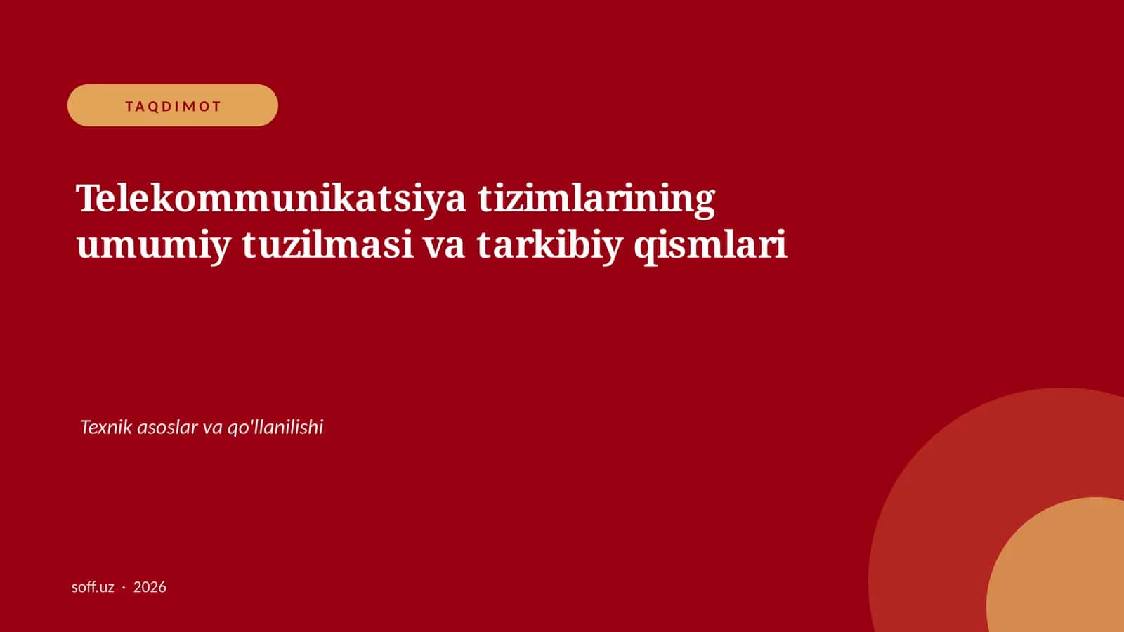 Telekommunikatsiya tizimlarining umumiy tuzilmasi va tarkibiy qismlari 1