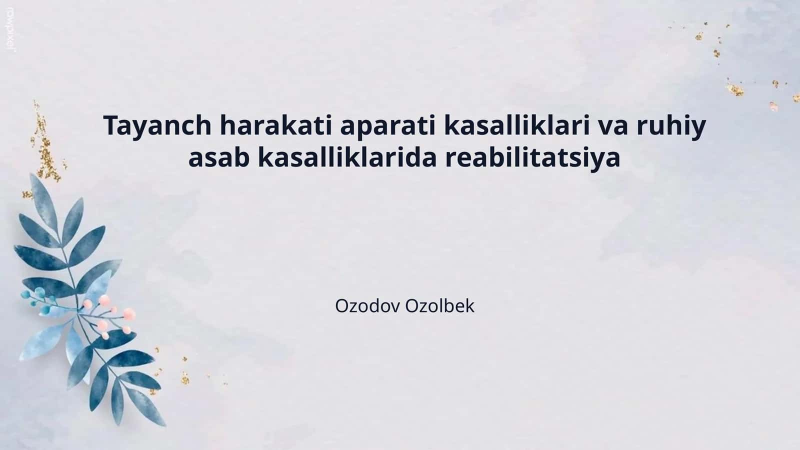Tayanch harakati aparati kasalliklari va ruhiy asab kasalliklarida reabilitatsiya 1