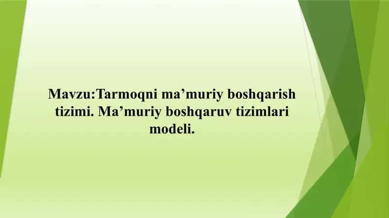 Tarmoq nima'muriy boshqarish tizimi 1