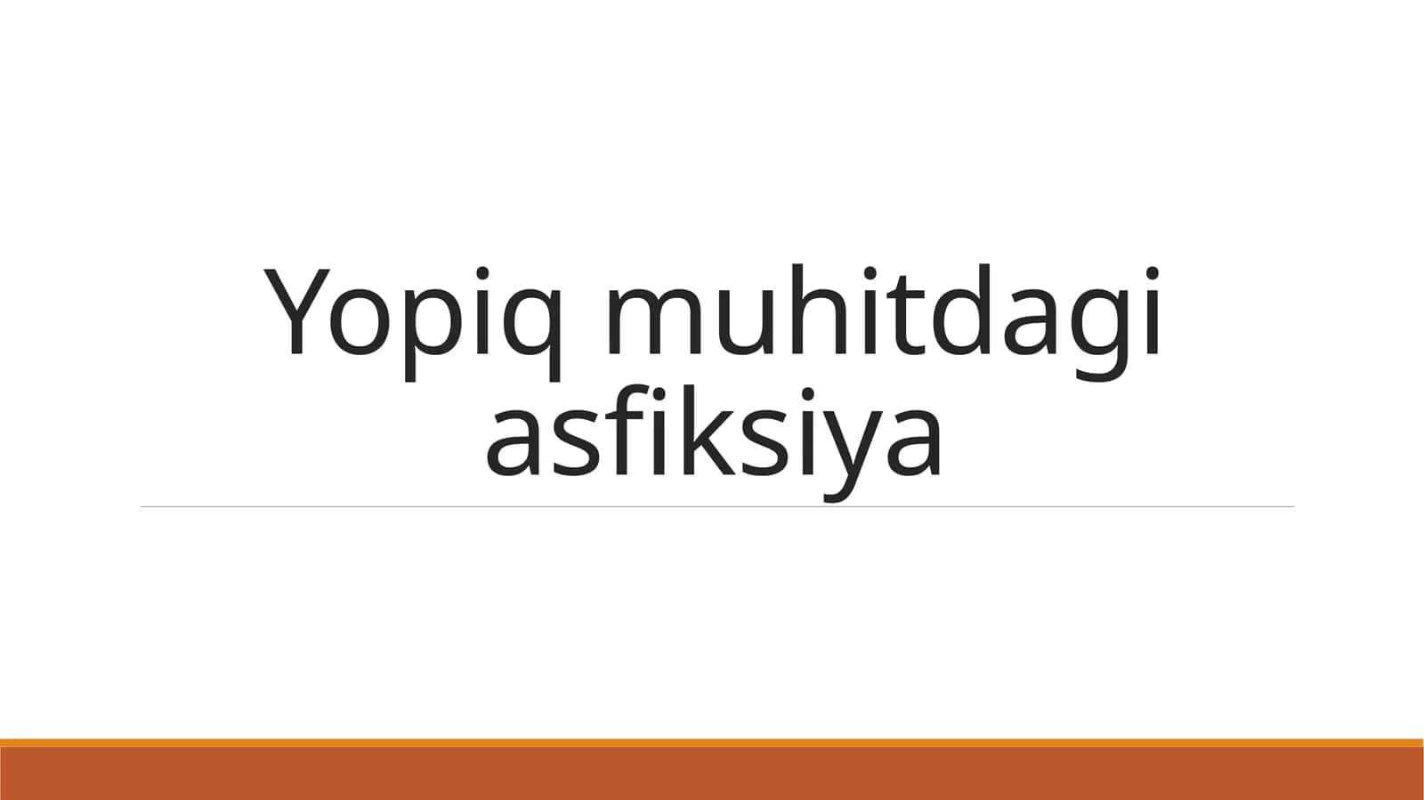 Gipoksiya va asfiksiya 1