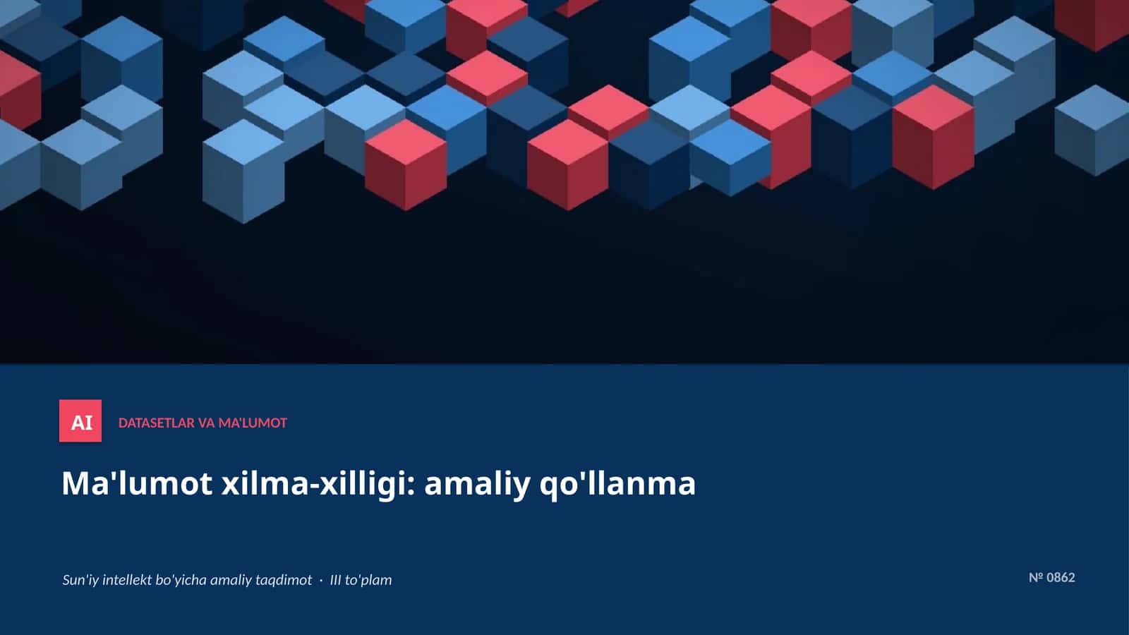 DATASETLAR VA MA'LUMOT 1