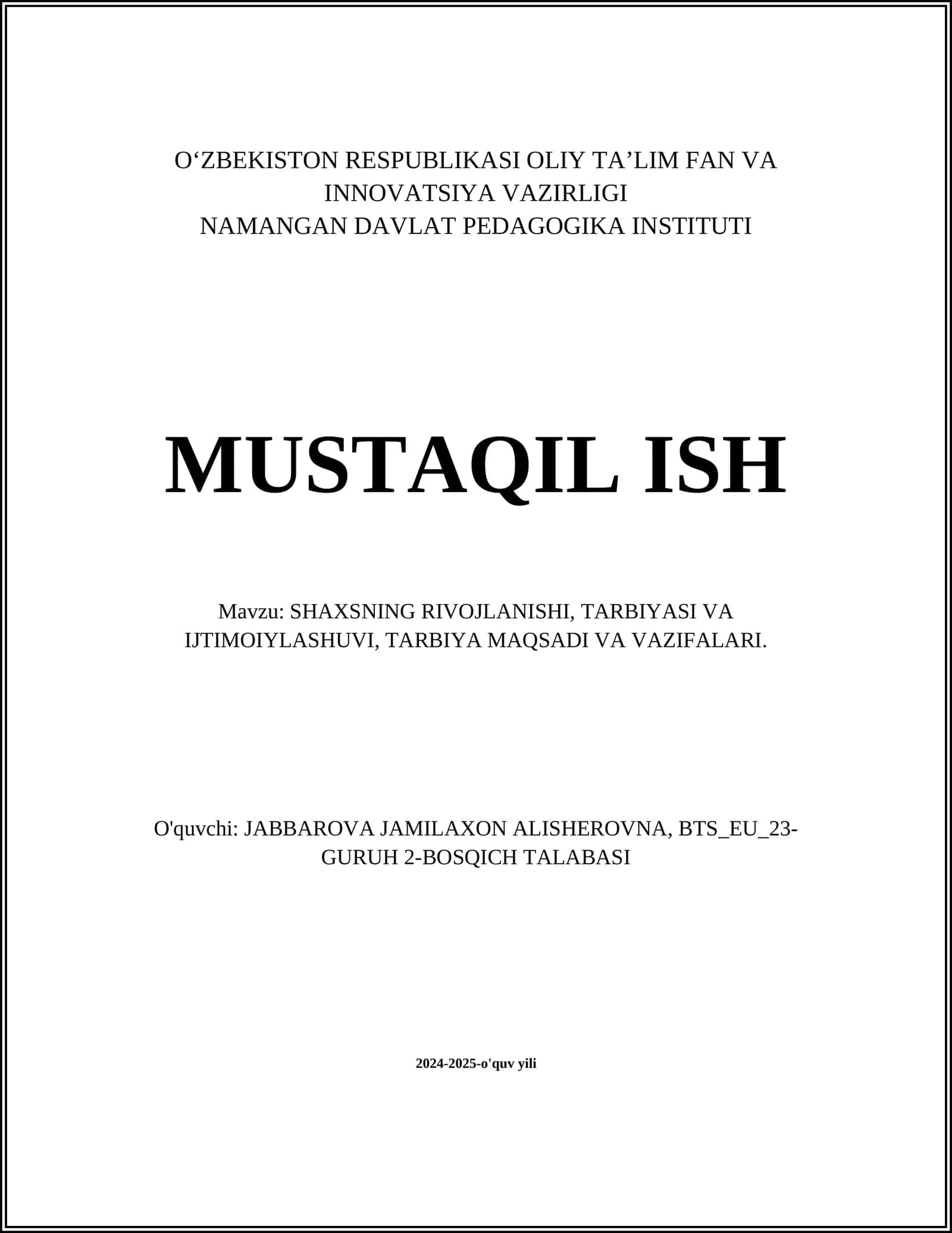 SHAXSNING RIVOJLANISHI, TARBIYASI VA IJTIMOIYLASHUVI, TARBIYA MAQSADI VA VAZIFALARI 1