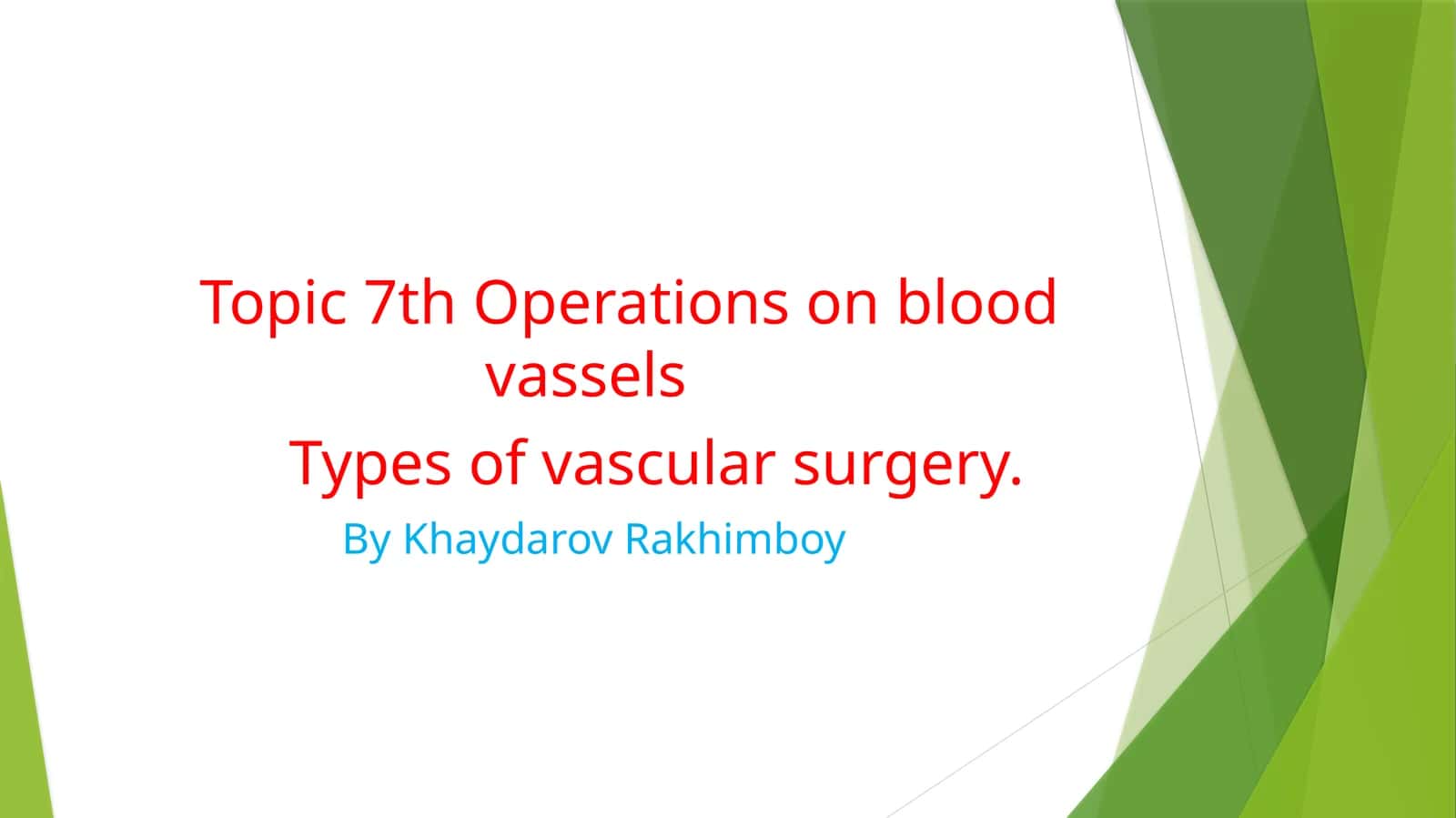 Operations on bloodvassels 1