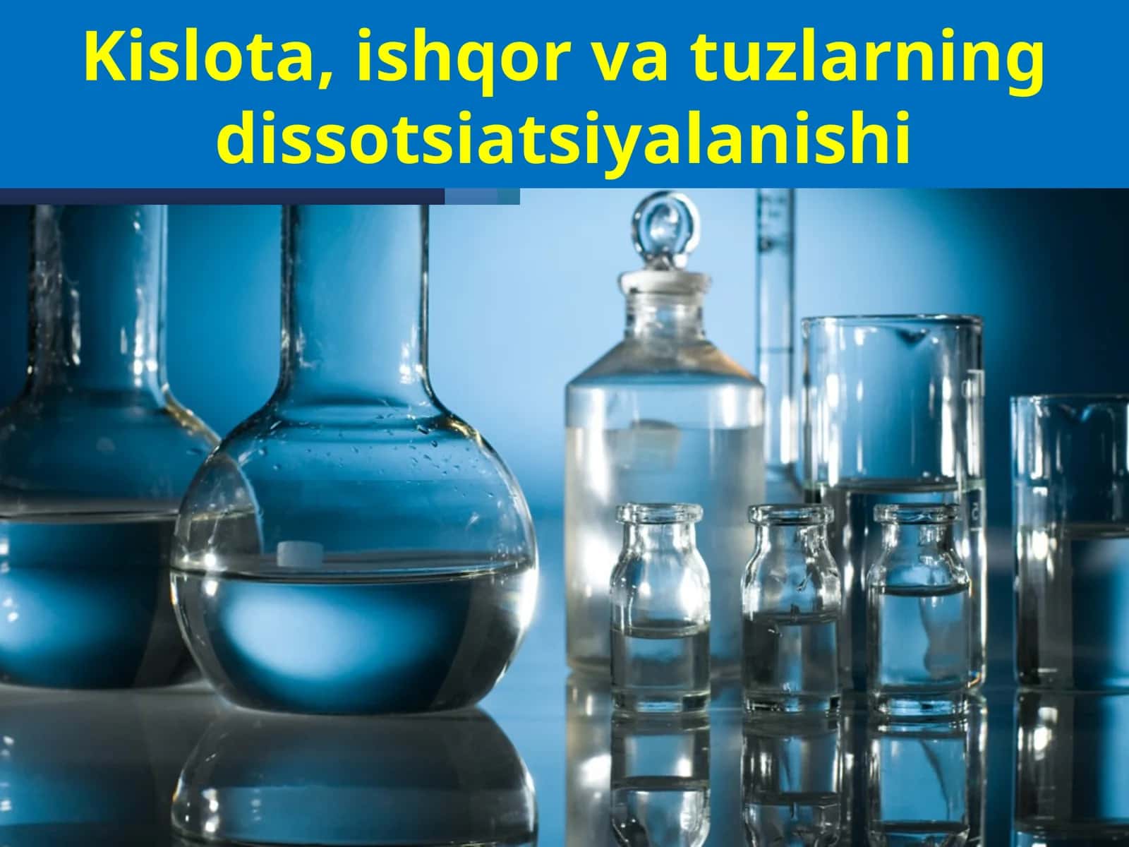 Kislota, ishqor va tuzlarning dissotsiatsiyalanishi 1