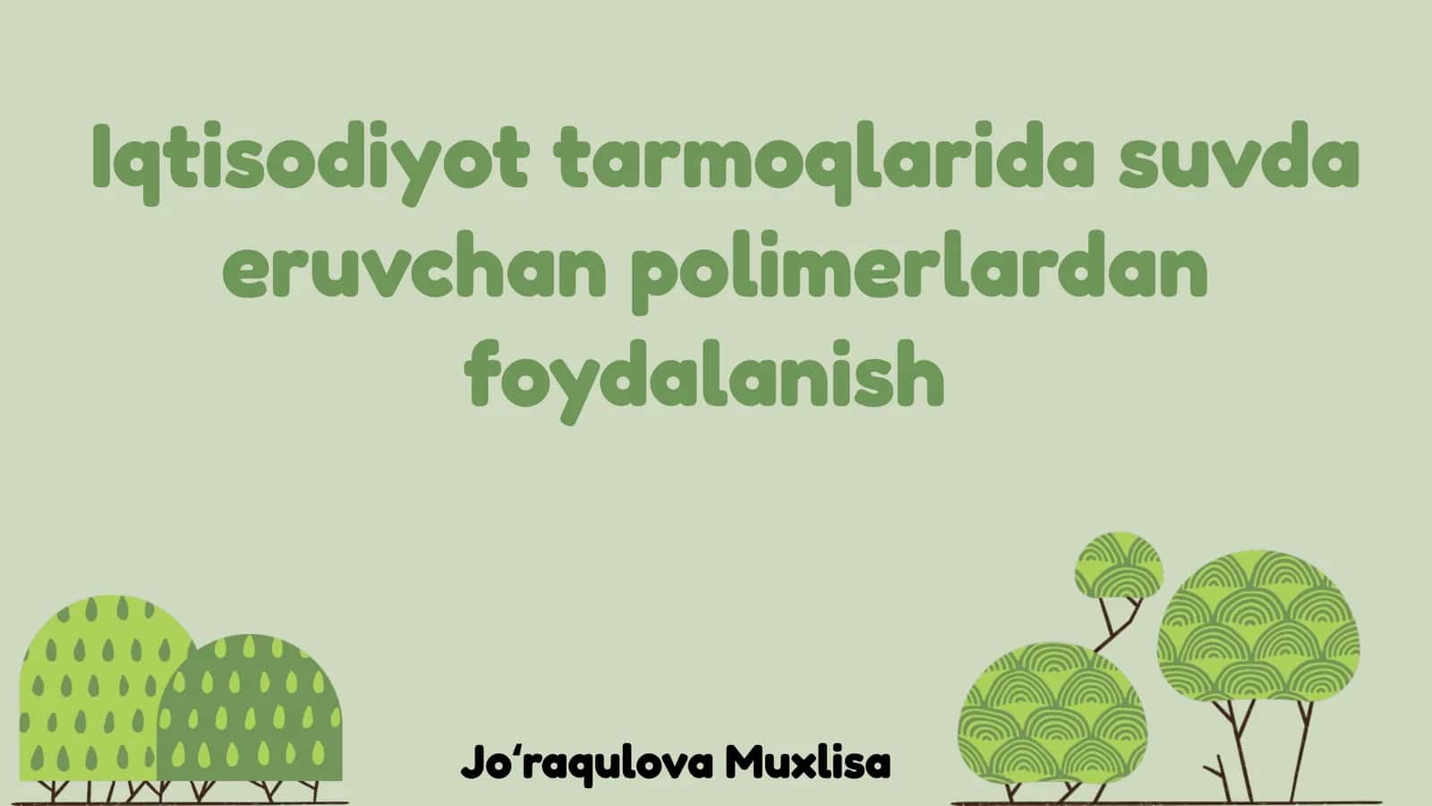 Iqtisodiyot tarmoqlarida suvda eruvchan polimerlardan foydalanish 1