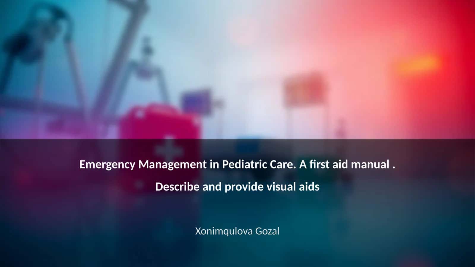 Emergency Management in Pediatric Care: A First Aid Manual 1