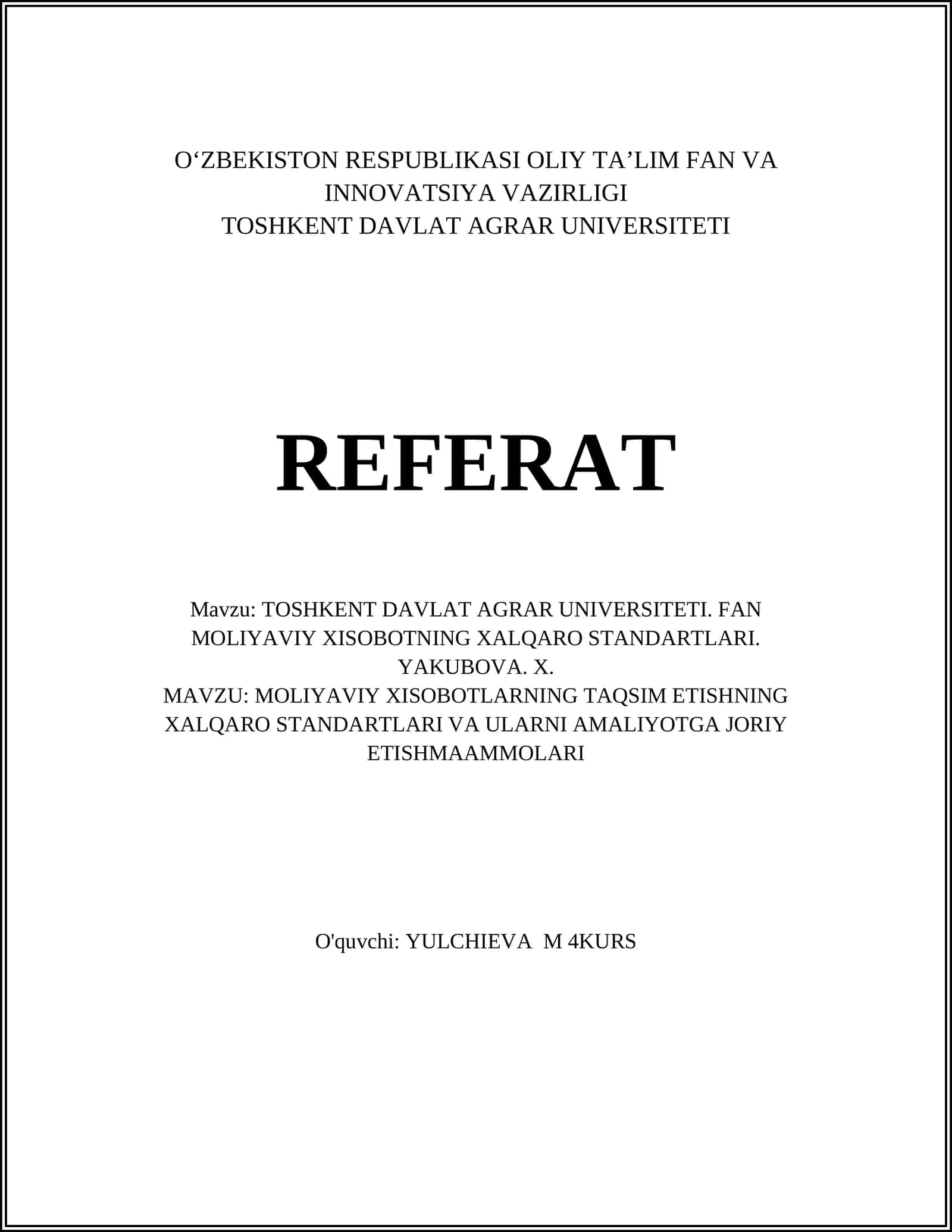 TOSHKENT DAVLAT AGRAR UNIVERSITETI. FAN MOLIYAVIY XISOBOTNING XALQARO STANDARTLARI. YAKUBOVA. X 1