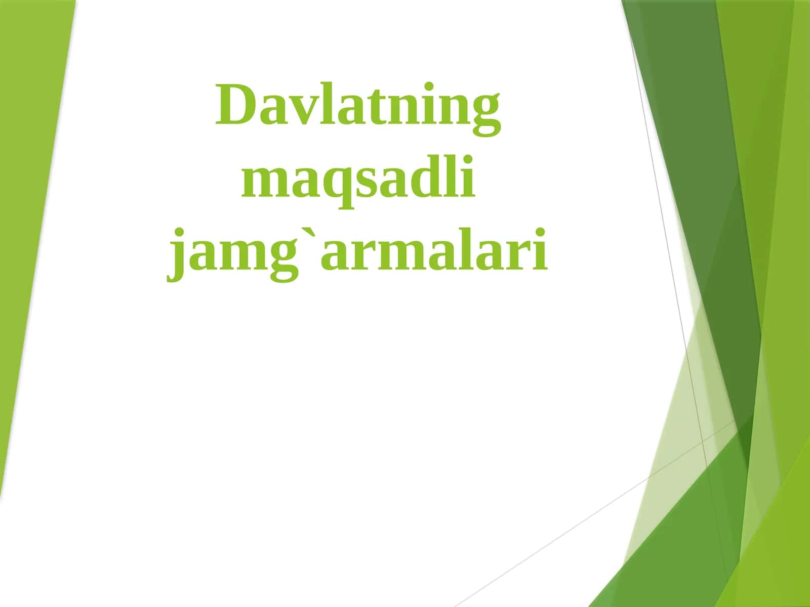 Davlatningmaqsadlijamg`armalari 1