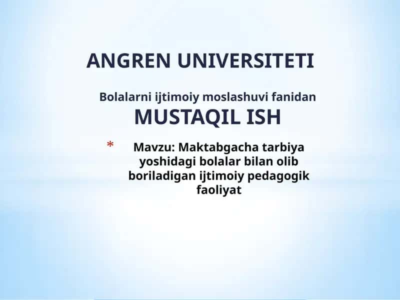 Maktabgacha tarbiya yoshidagi bolalar bilan oliy boriladigan ijtimoiy-pedagogik faoliyat 1