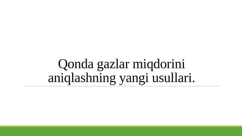 Qonda gazlar miqdorini aniqlashning yangi usullari. 1