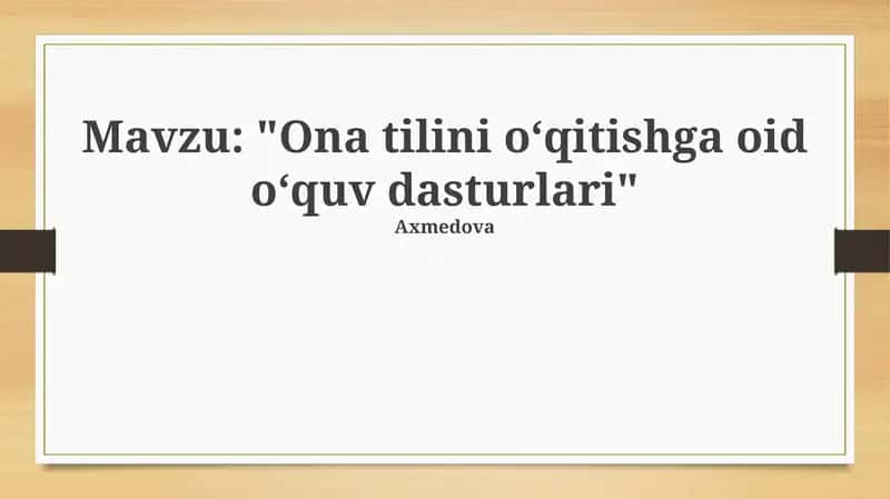 "Ona tilini oʻqitishga oid oʻquv dasturlari" 1