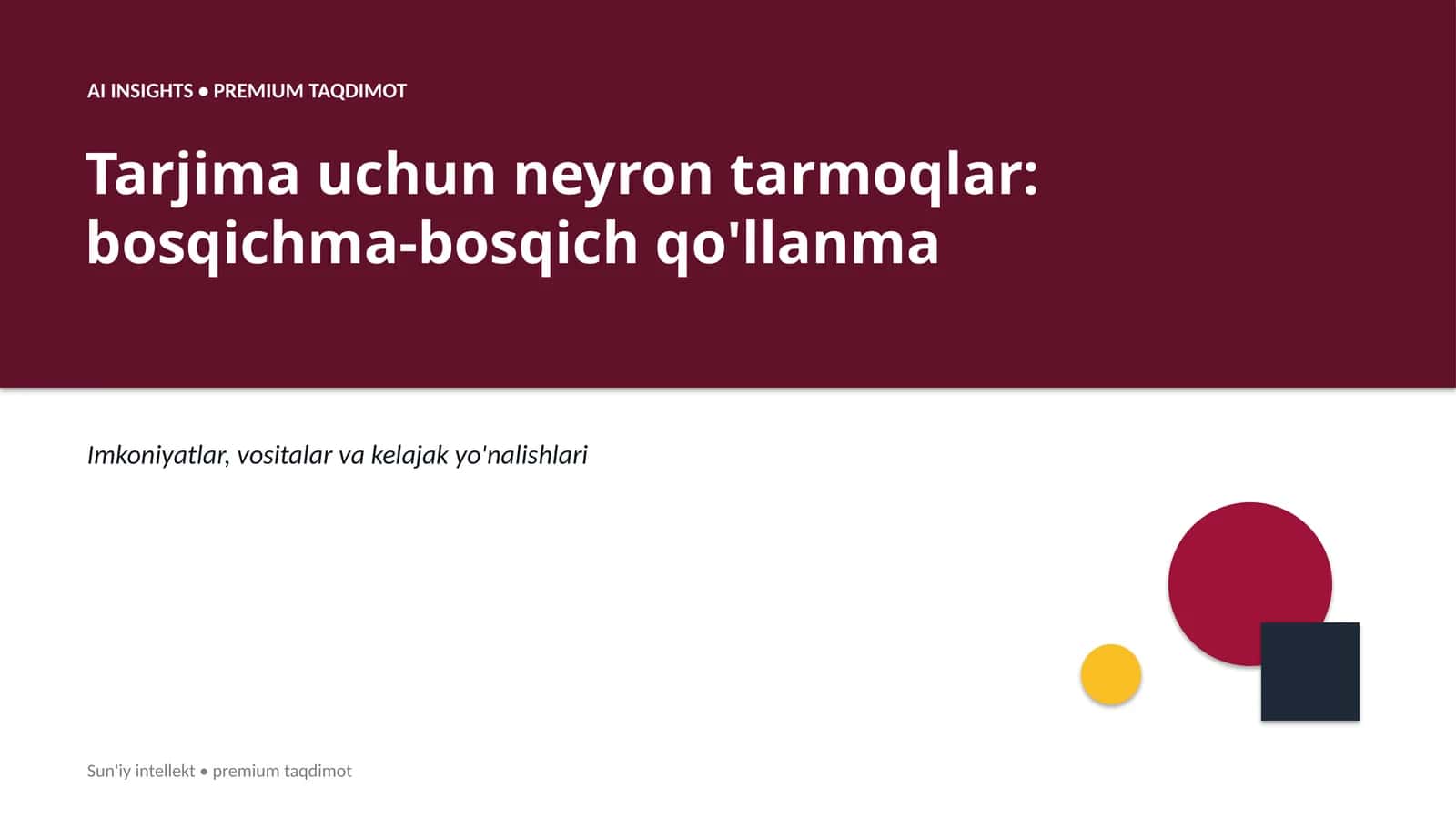 Tarjima uchun neyron tarmoqlar: bosqichma-bosqich qo'llanma 1