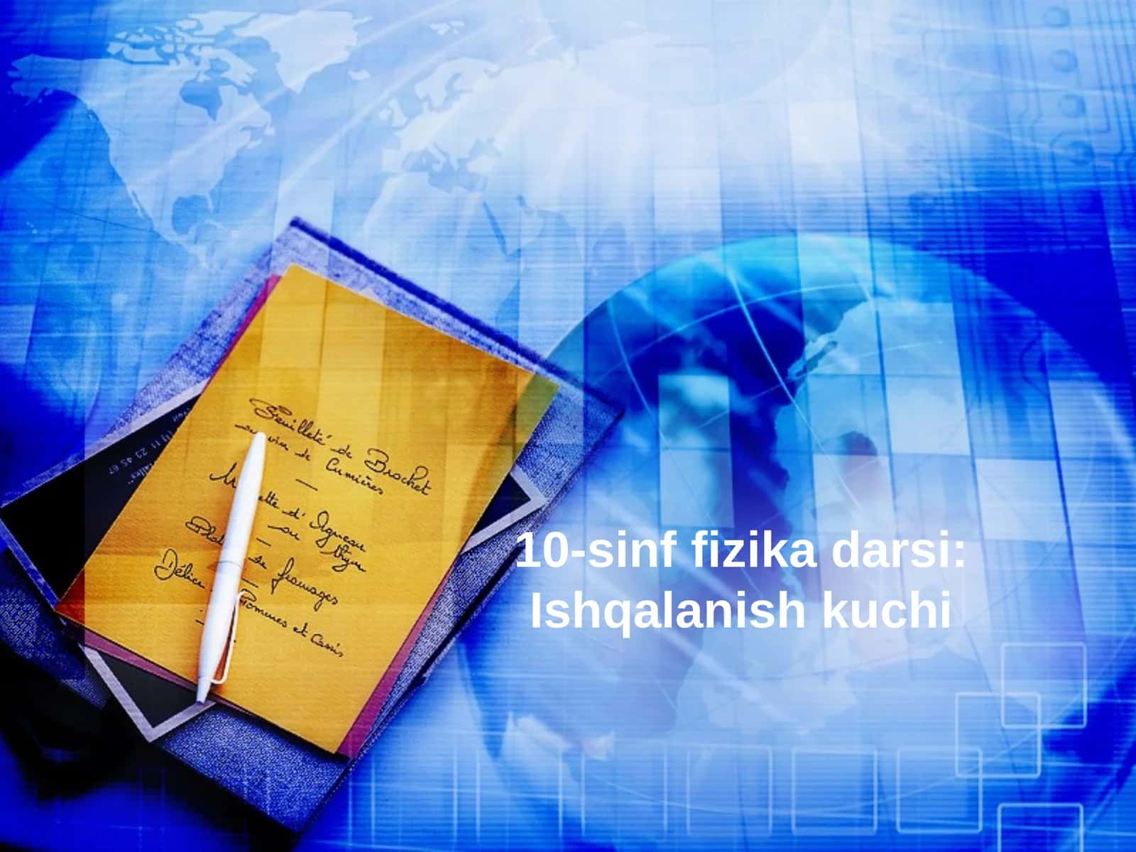 Fizika - Ishqalanish kuchi va uning amaliy ahamiyati (7-sinf) 1