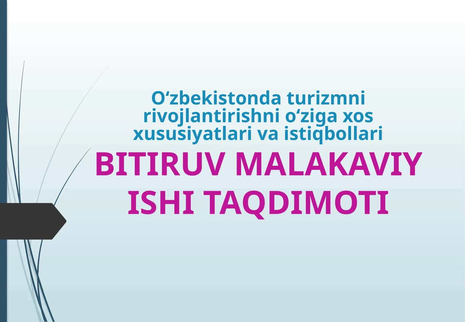 O‘zbekistonda turizmni rivojlantirishni o‘ziga xos xususiyatlari va istiqbollari 1