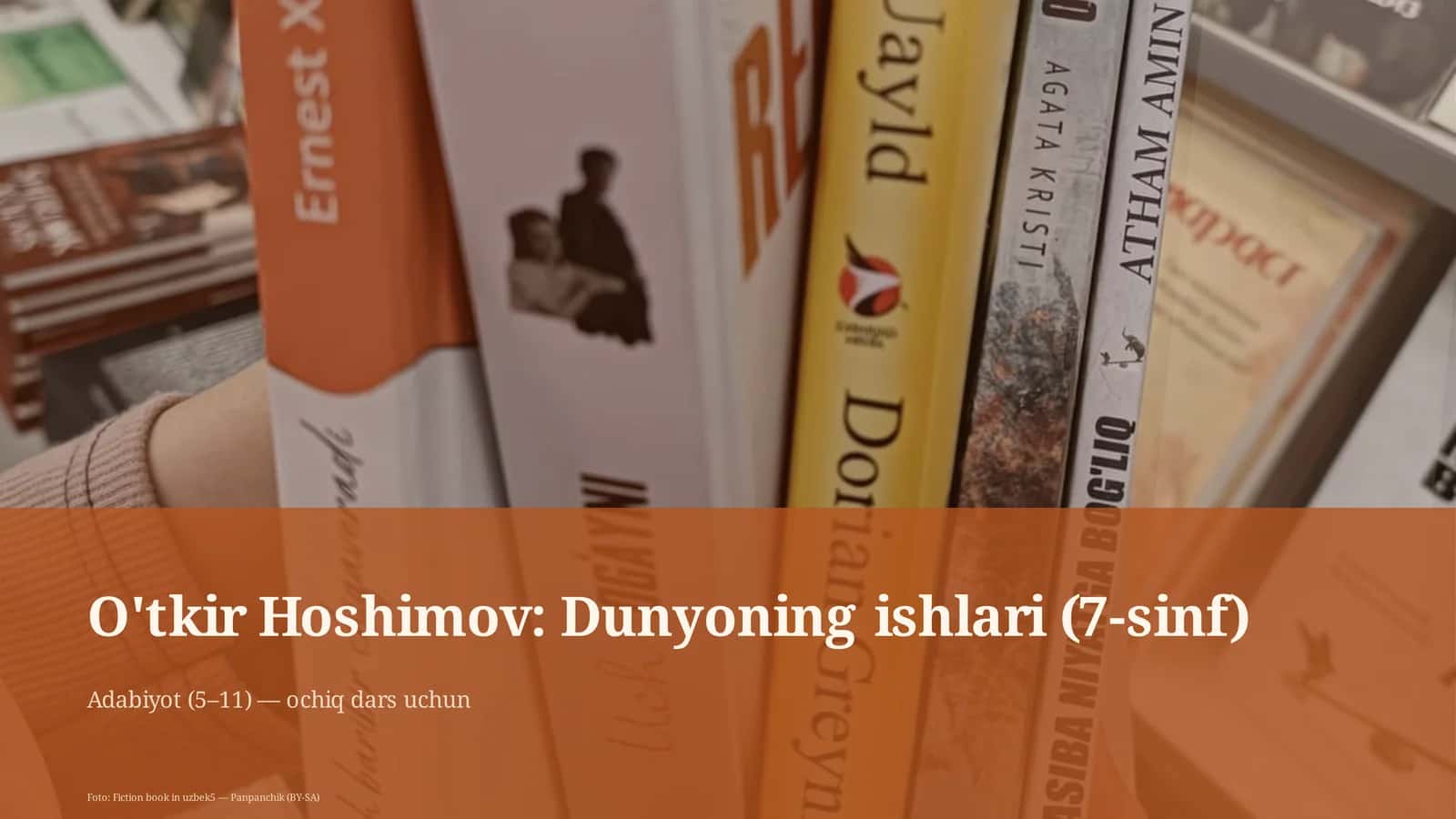 O'tkir Hoshimov: Dunyoning ishlari (7-sinf) 1