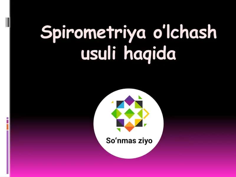 Spirometriya o’lchash usuli haqida 1