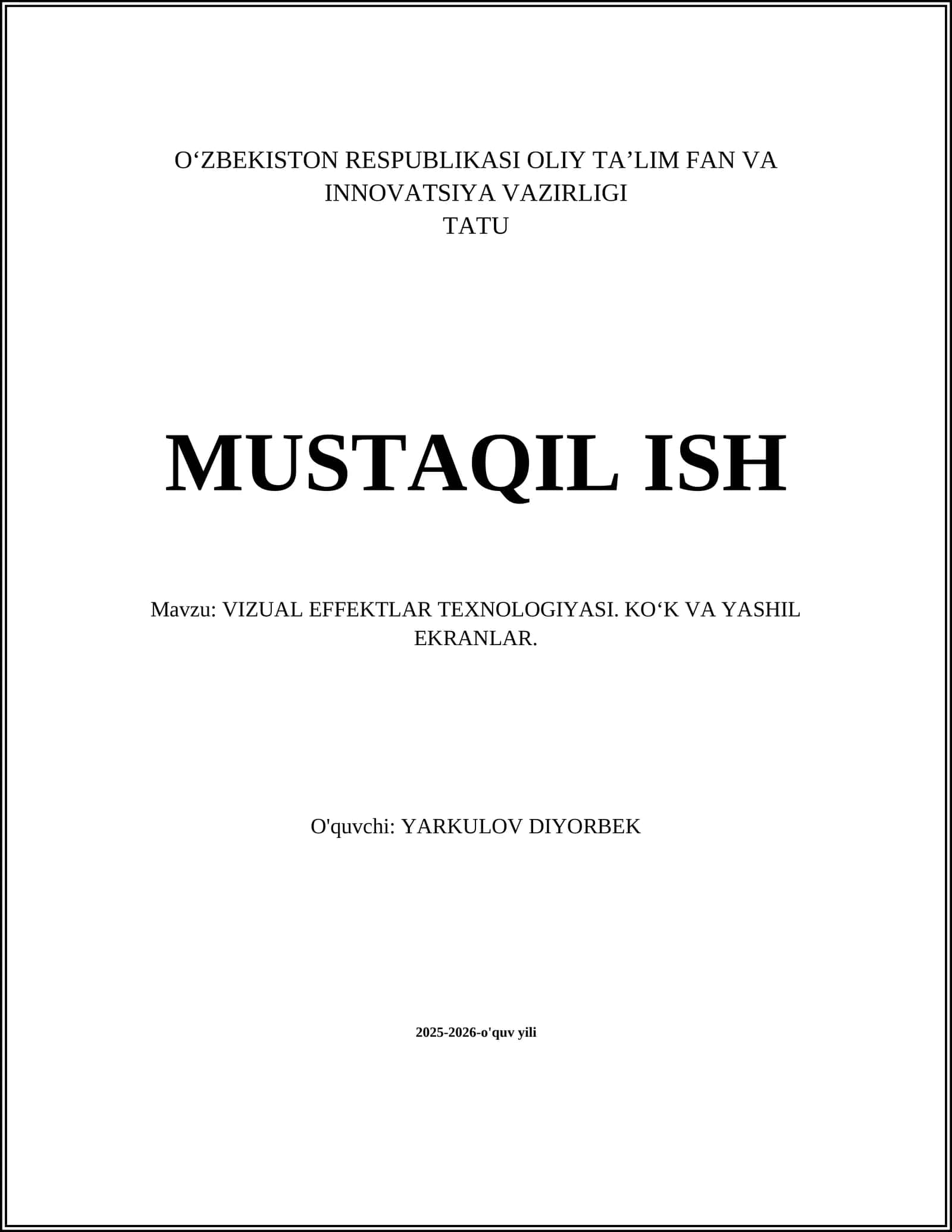 VIZUAL EFFEKTLAR TEXNOLOGIYASI. KO'K VA YASHIL EKRANLAR 1