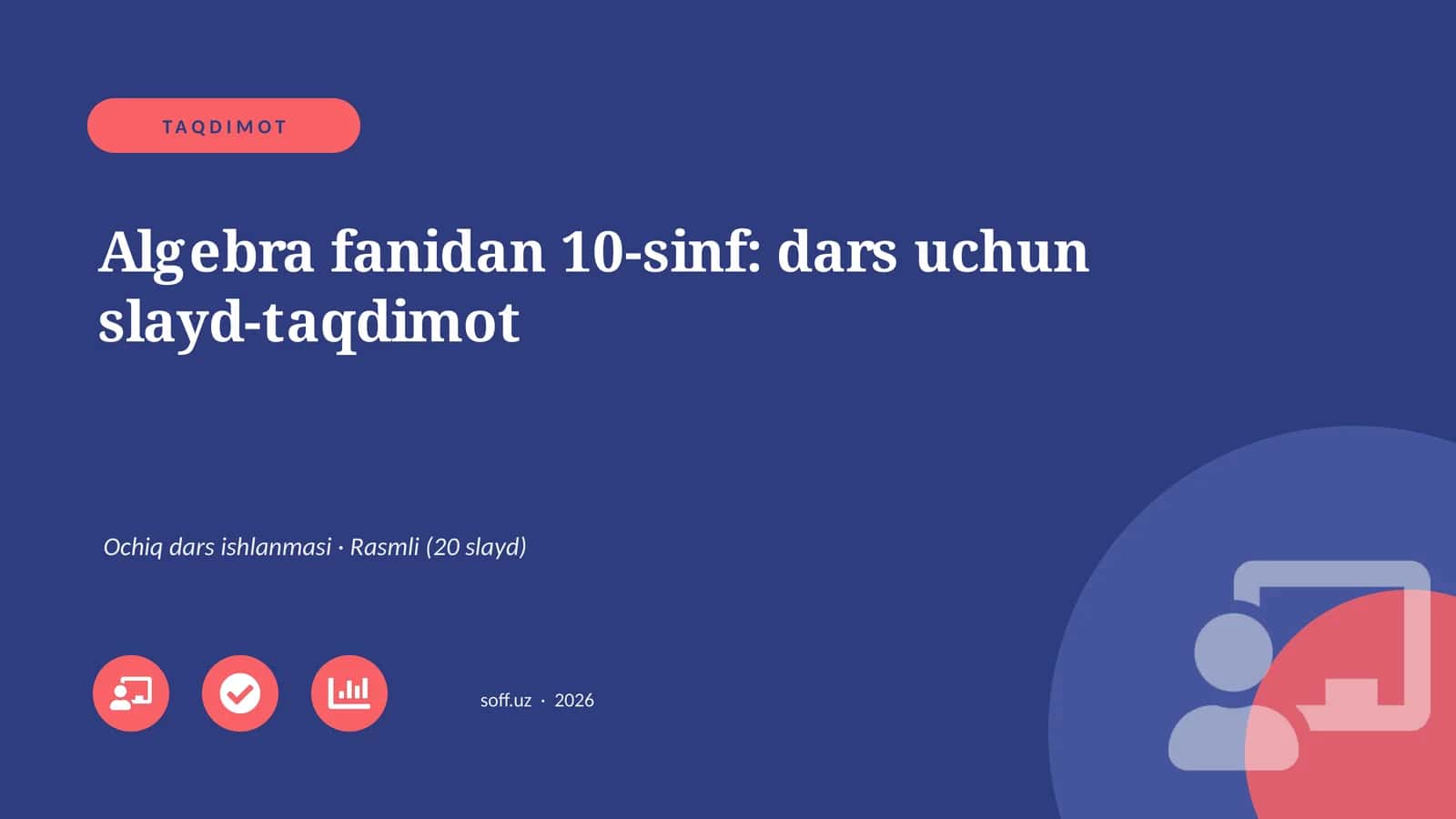 Algebra fanidan 10-sinf: dars uchun slayd-taqdimot 1