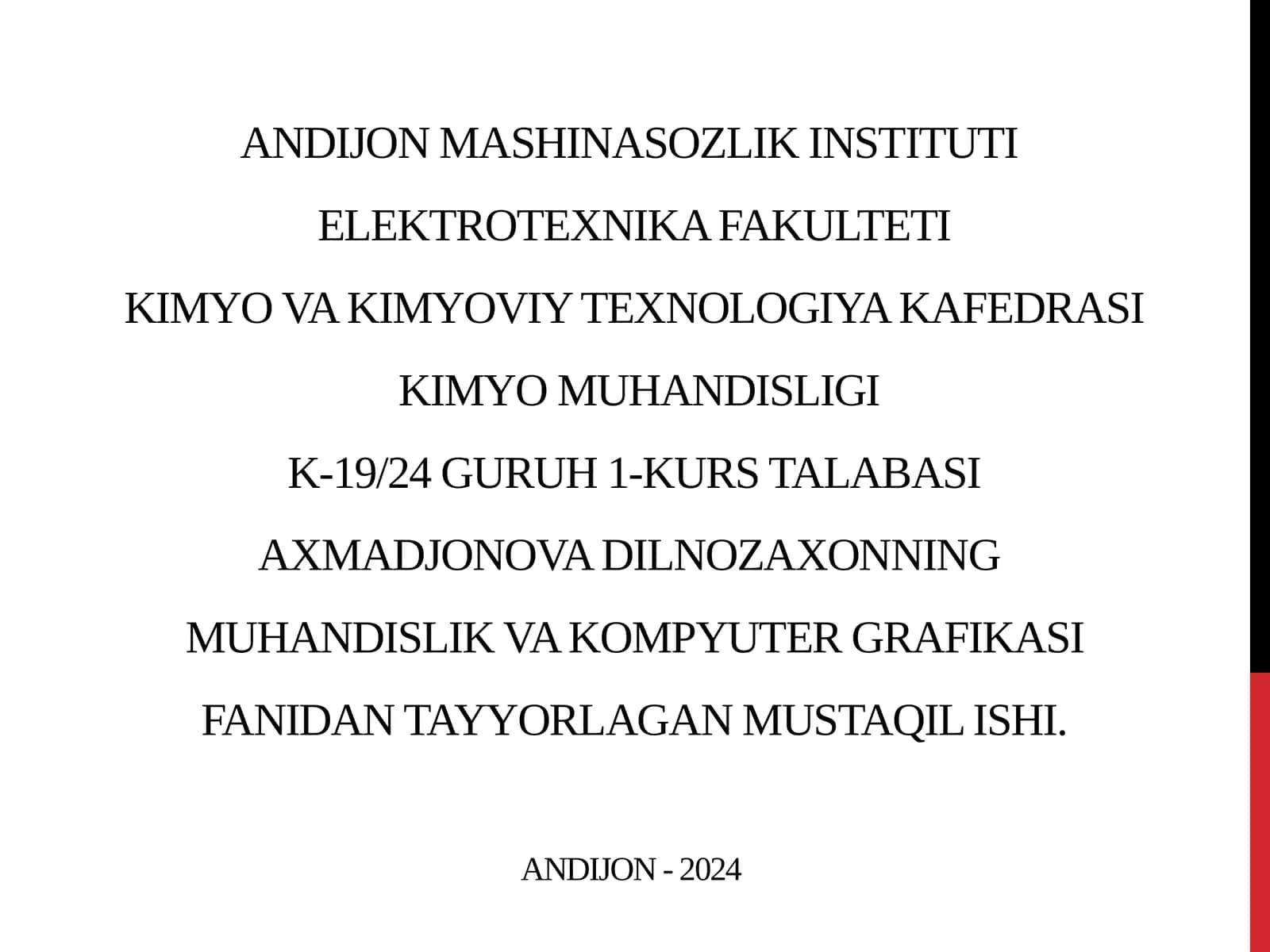 MUHANDISLIK VA KOMPYUTER GRAFIKASI FANIDAN TAYYORLAGAN MUSTAQIL ISHI 1