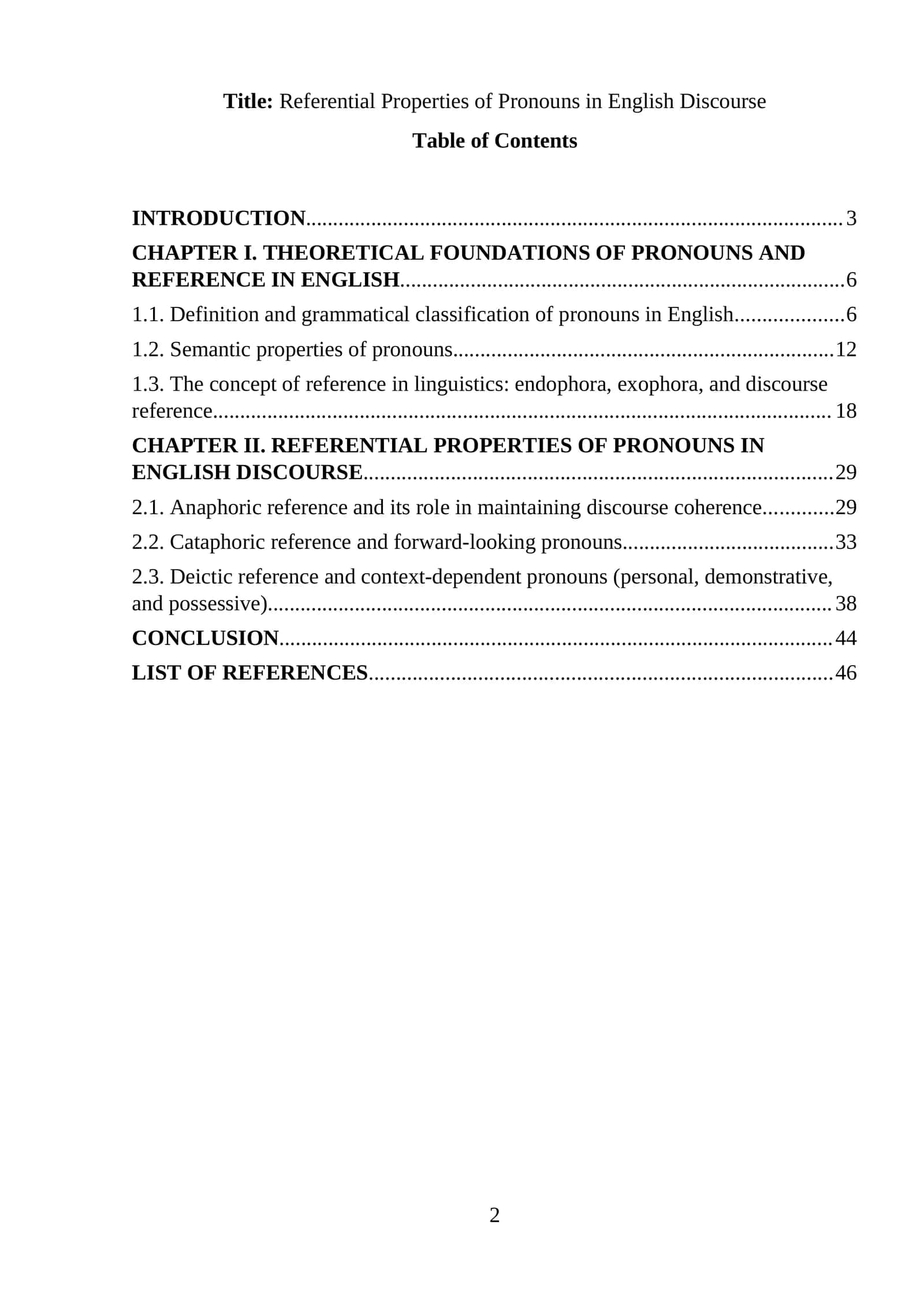 Referential Properties of Pronouns in English Discourse 1