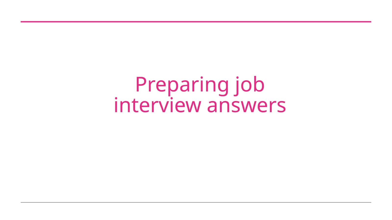 Preparing job interview answers 1