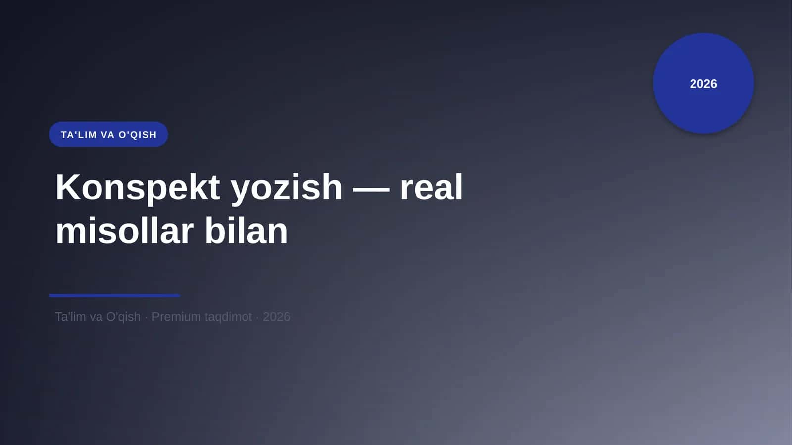 Konspekt yozish — real misollar bilan 1
