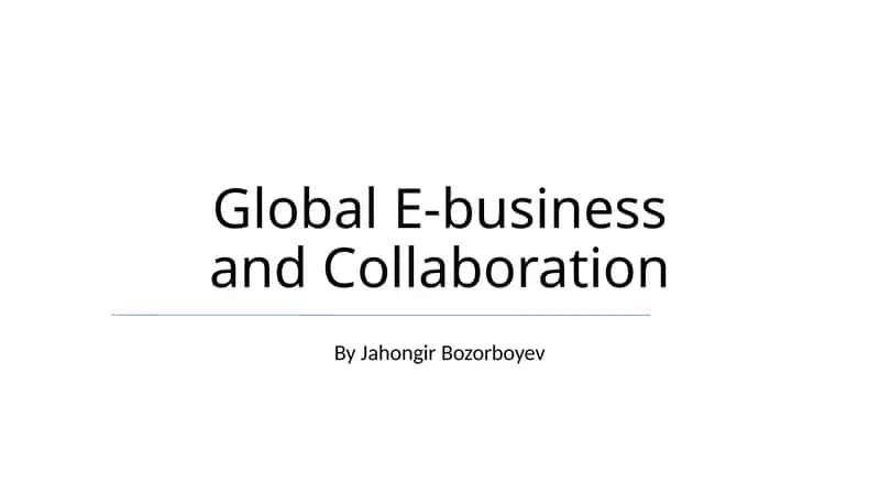 Global E-business and Collaboration 1